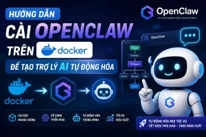 Hướng dẫn cài OpenClaw trên Docker để tạo trợ lý AI tự động hóa